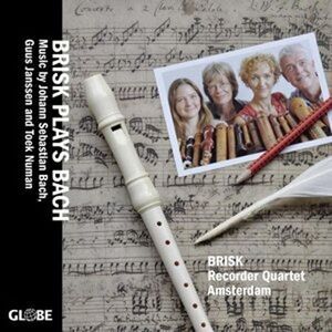 Brisk Recorder Quartet Amsterdam - Brisk Plays Bach CD